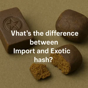 Various blocks of hash displayed on a green background representing imported and exotic hash varieties.