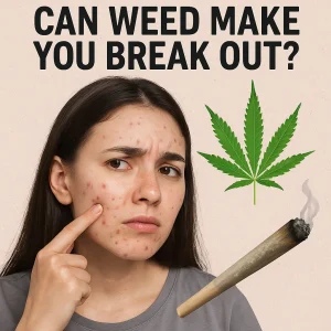 A young woman with acne touching her cheek beside a cannabis leaf and joint, symbolizing the question of whether weed can cause skin breakouts.