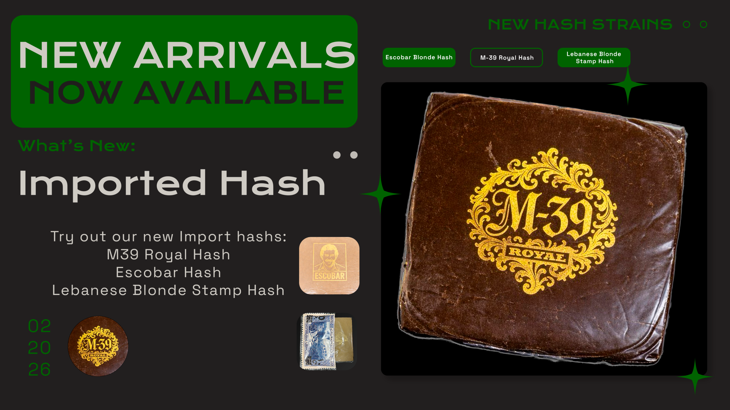 Promotional banner announcing new imported hash arrivals, featuring images of M-39 Royal, Escobar, and Lebanese Blonde Stamp hash blocks.